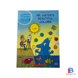 the world of mister water: mr. water's beautiful colors